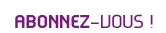 informez-vous !