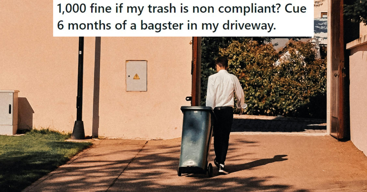 He Got Fined ,000 For Throwing His Trash Out, So He Got A Massive Bagster To Dump His Trash In » TwistedSifter