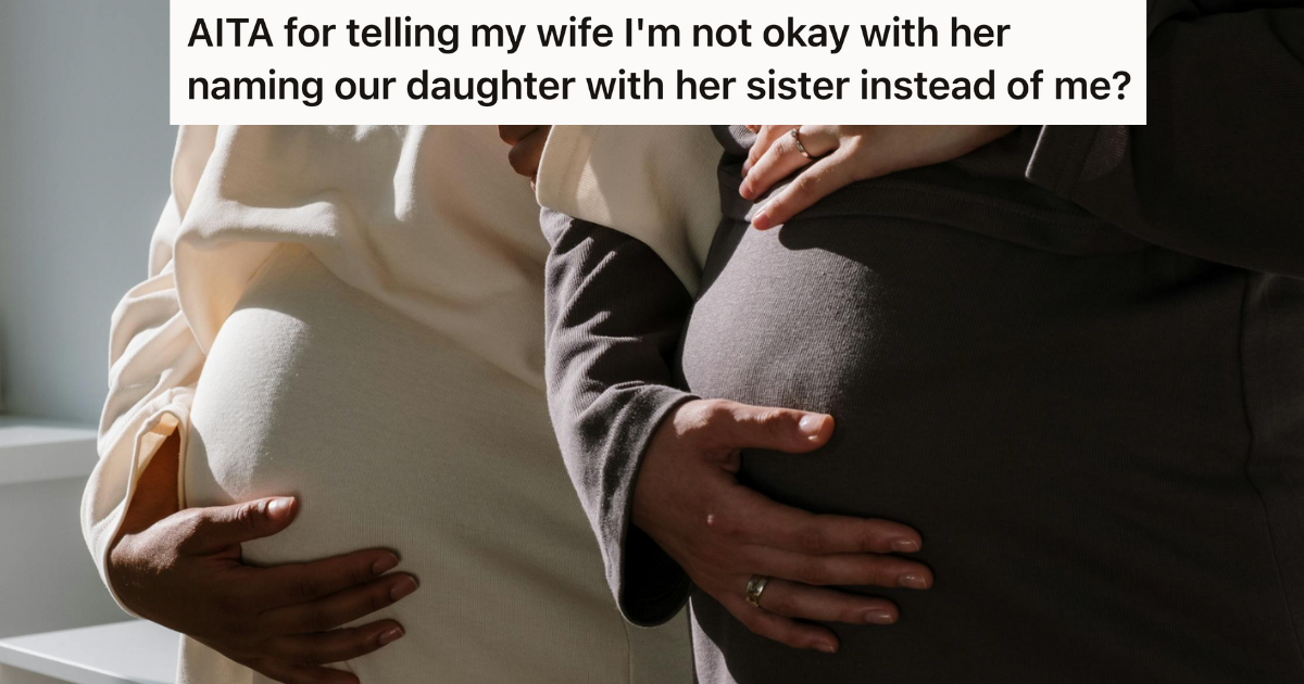 He Thought He And His Wife Had Picked The Perfect Baby Name, But Then His Sister-In-Law Got Involved And Now Daddy Isn’t Happy » TwistedSifter